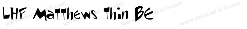 LHF Matthews Thin BE字体转换